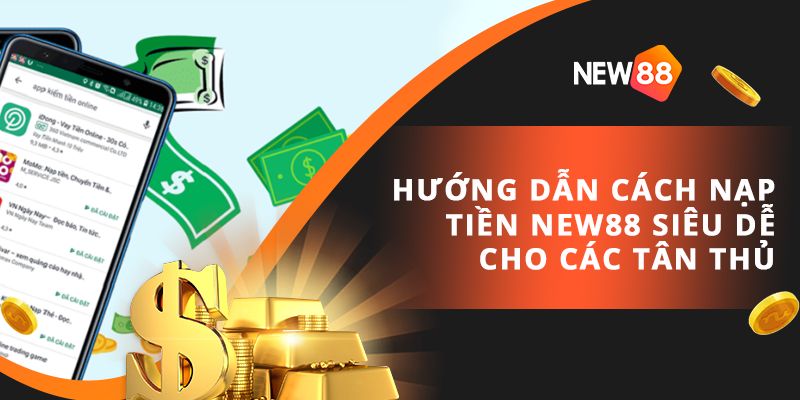   Hướng dẫn cách nạp tiền dành cho tân thủ