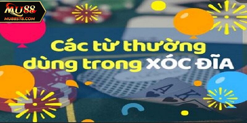 Thuật ngữ cơ bản cần nắm trong game Xóc đĩa 